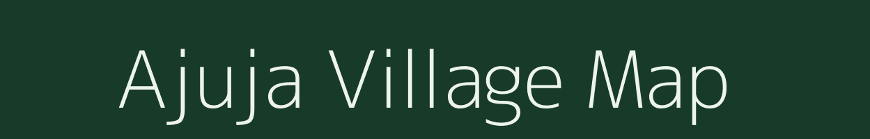 Ajuja village map in Gujarat