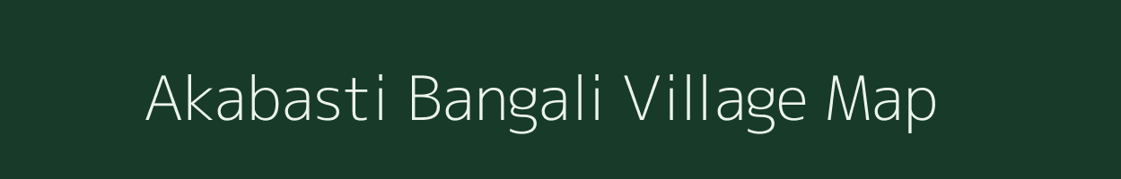 Akabasti Bangali village map in Assam