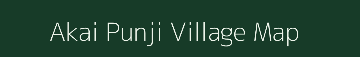 Akai Punji village map in Assam