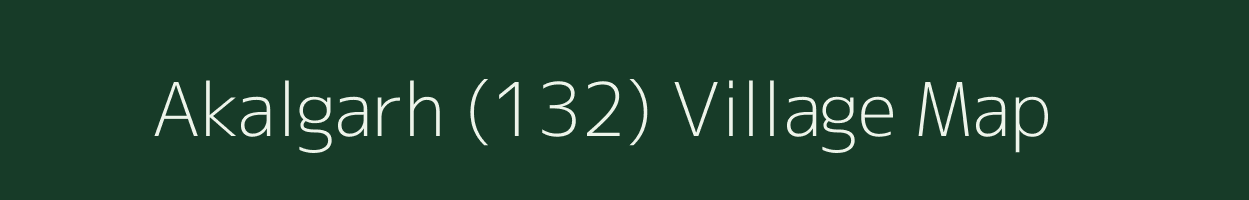 Akalgarh (132) village map in Punjab