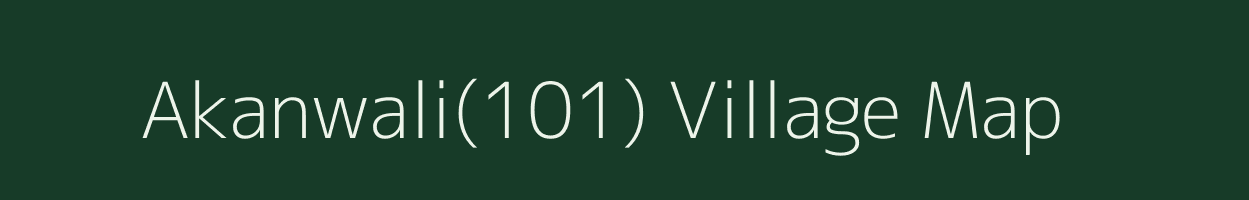 Akanwali(101) village map in Haryana