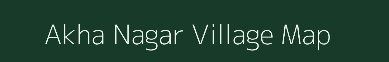 Akha Nagar village map in West Bengal