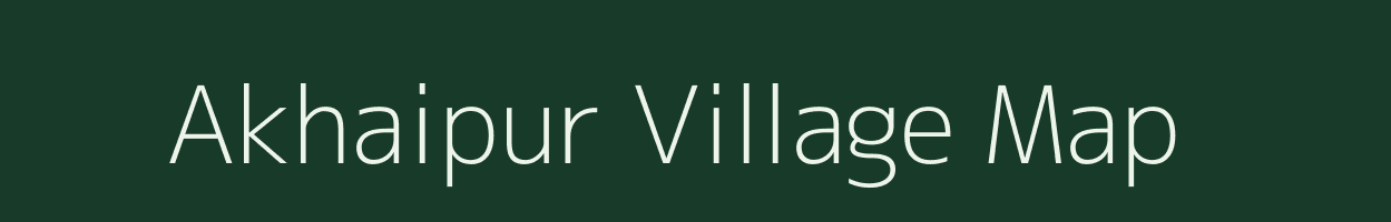 Akhaipur village map in Uttar Pradesh