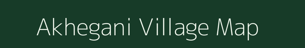 Akhegani village map in Maharashtra