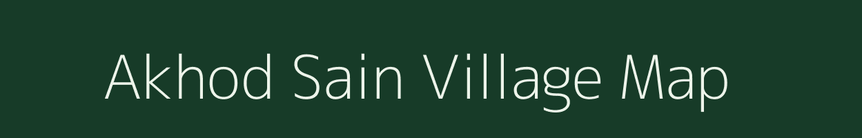 Akhod Sain village map in Uttarakhand