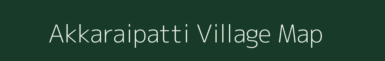 Akkaraipatti village map in Tamil Nadu