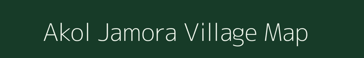 Akol Jamora village map in Chhattisgarh