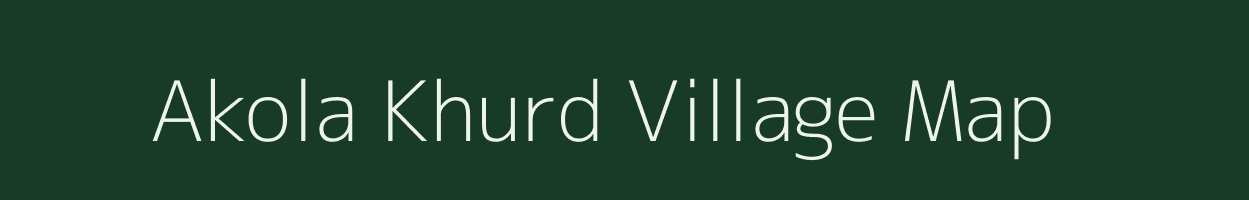 Akola Khurd village map in Rajasthan