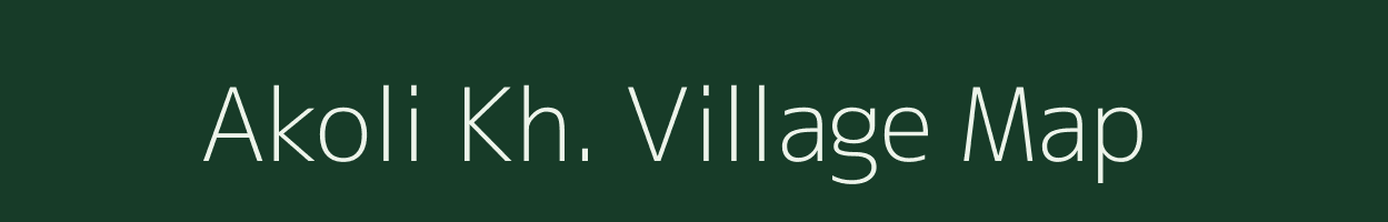 Akoli Kh. village map in Maharashtra