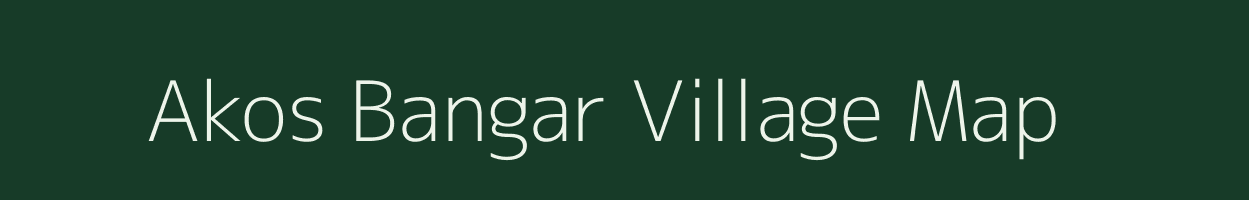 Akos Bangar village map in Uttar Pradesh