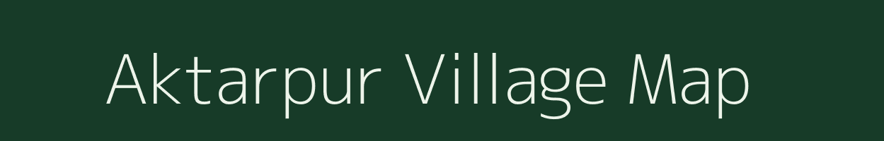 Aktarpur village map in West Bengal