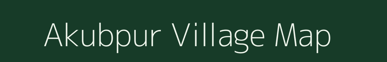 Akubpur village map in West Bengal