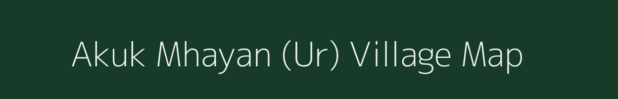 Akuk Mhayan (Ur) village map in Nagaland