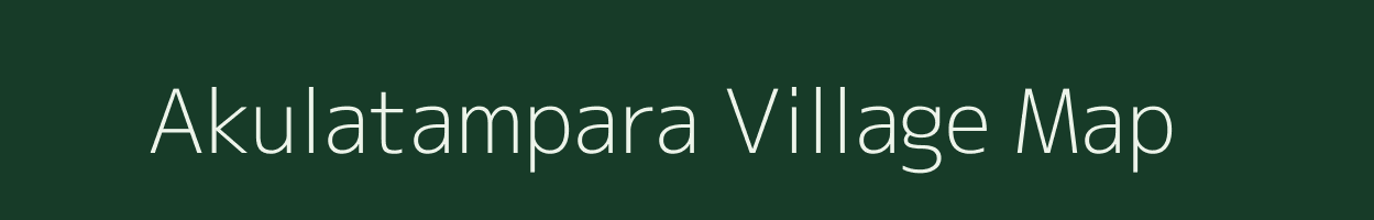 Akulatampara village map in Andhra Pradesh