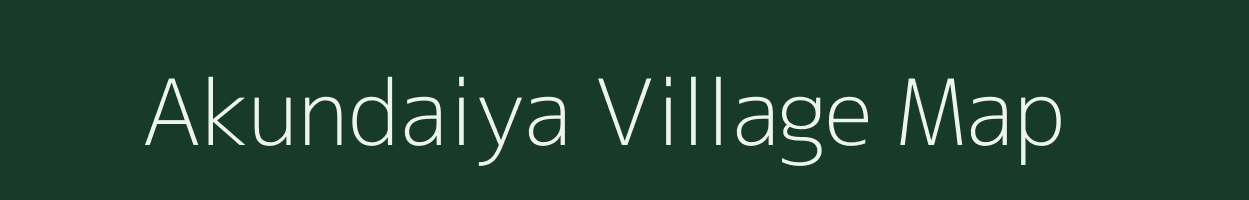 Akundaiya village map in Uttar Pradesh