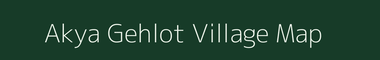 Akya Gehlot village map in Rajasthan