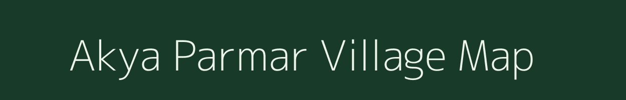 Akya Parmar village map in Rajasthan