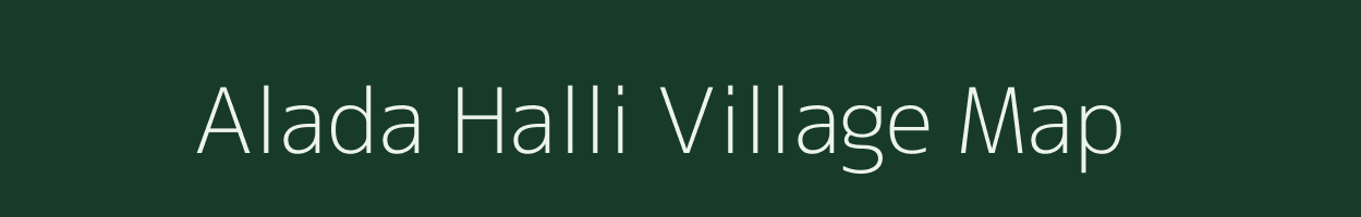 Alada Halli village map in Karnataka