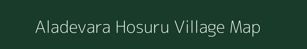 Aladevara Hosuru village map in Karnataka