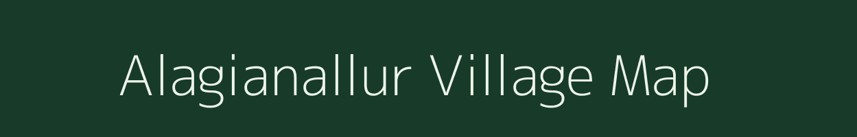 Alagianallur village map in Tamil Nadu