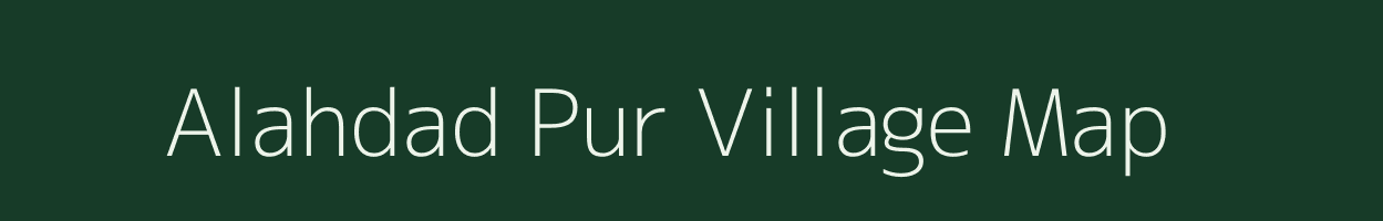 Alahdad Pur village map in Uttar Pradesh