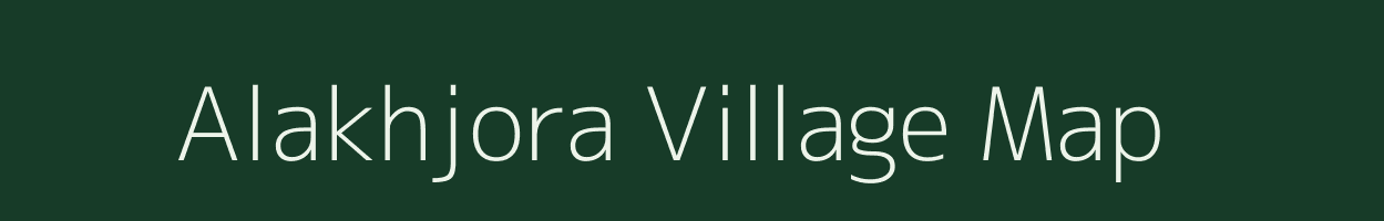 Alakhjora village map in Jharkhand