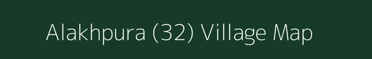 Alakhpura (32) village map in Haryana