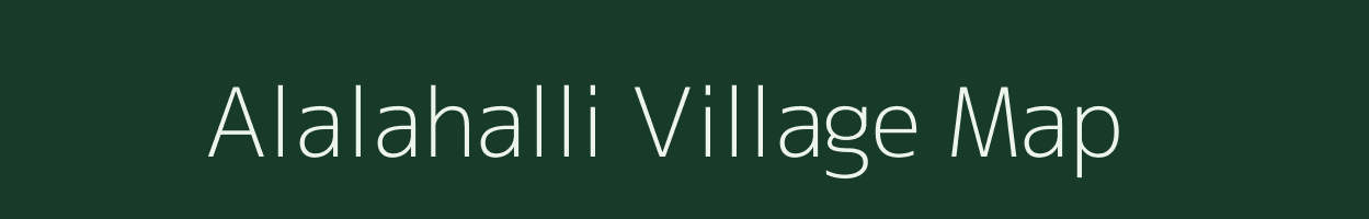 Alalahalli village map in Karnataka