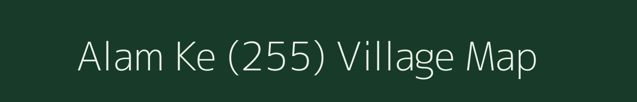 Alam Ke (255) village map in Punjab