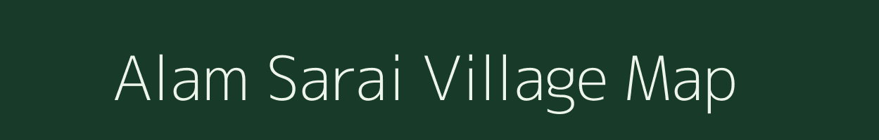 Alam Sarai village map in Uttar Pradesh