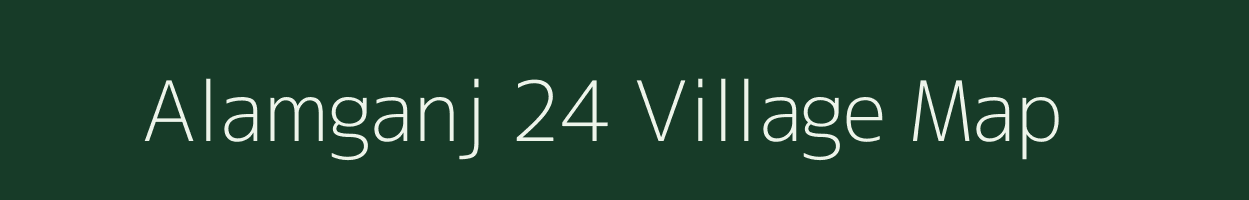 Alamganj 24 village map in Madhya Pradesh