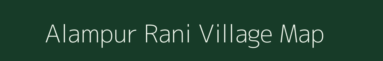 Alampur Rani village map in Uttar Pradesh