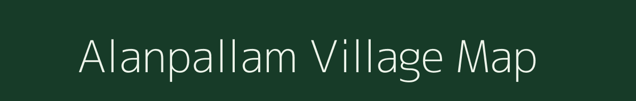 Alanpallam village map in Tamil Nadu