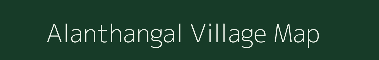 Alanthangal village map in Tamil Nadu