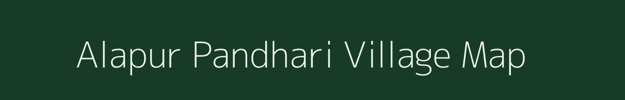Alapur Pandhari village map in Maharashtra