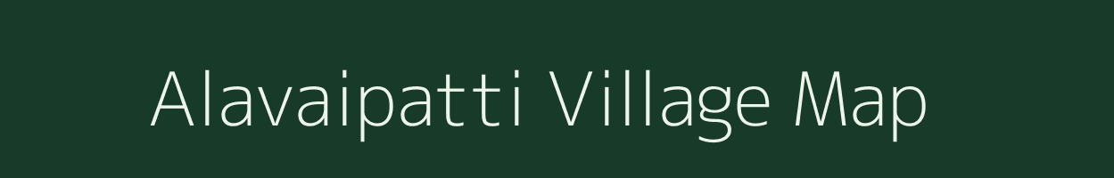 Alavaipatti village map in Tamil Nadu