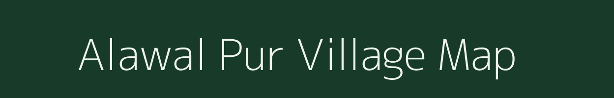 Alawal Pur village map in Rajasthan