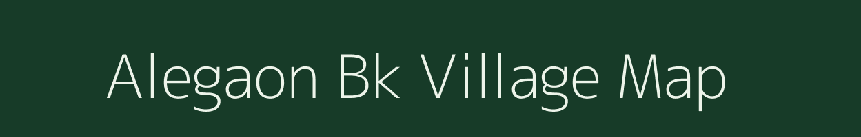 Alegaon Bk village map in Maharashtra