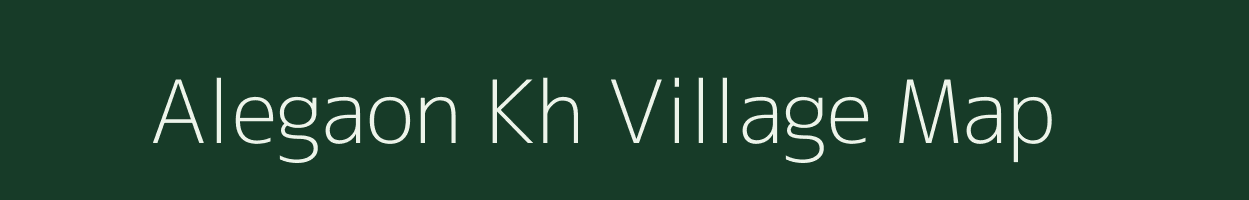 Alegaon Kh village map in Maharashtra