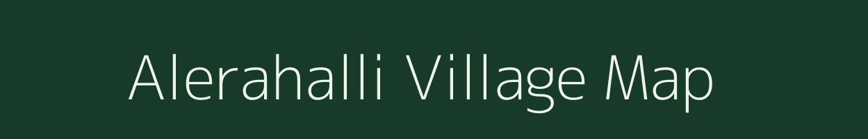 Alerahalli village map in Tamil Nadu