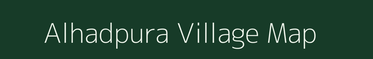 Alhadpura village map in Gujarat