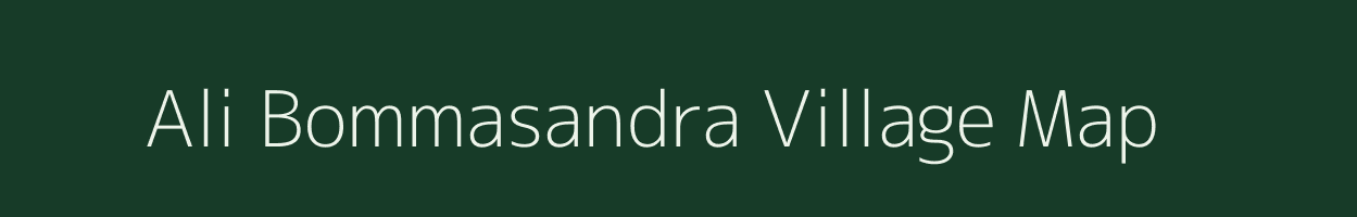 Ali Bommasandra village map in Karnataka