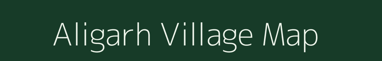 Aligarh village map in Uttar Pradesh