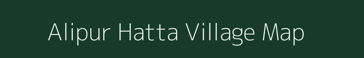 Alipur Hatta village map in Bihar