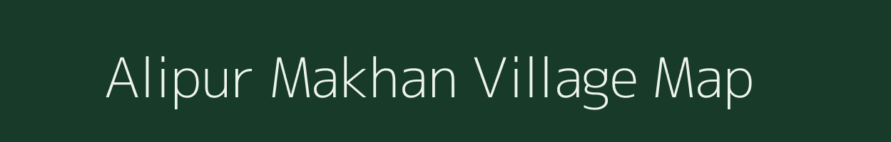 Alipur Makhan village map in Uttar Pradesh