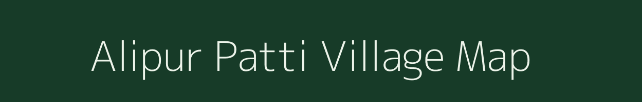 Alipur Patti village map in Uttar Pradesh