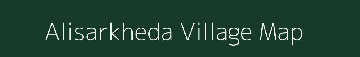 Alisarkheda village map in Madhya Pradesh