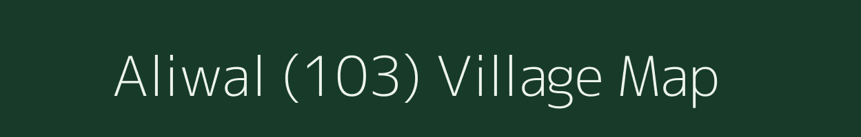 Aliwal (103) village map in Punjab