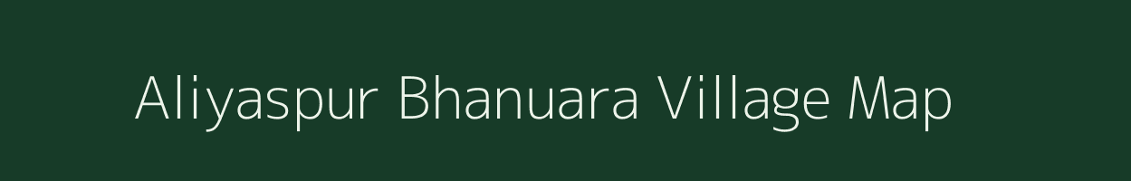 Aliyaspur Bhanuara village map in Uttar Pradesh