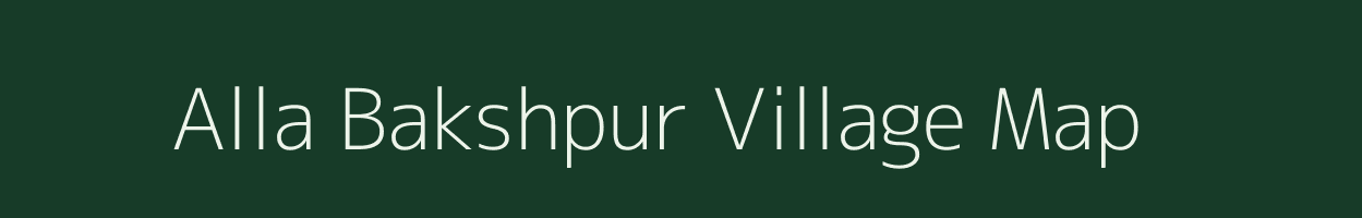 Alla Bakshpur village map in Uttar Pradesh